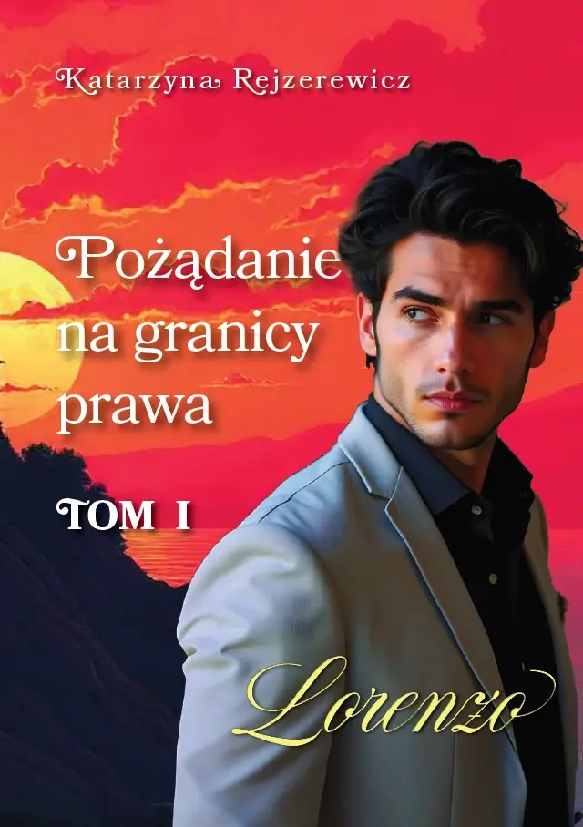 Pożądanie na granicy prawa - Tom 1 - Lorenzo 0